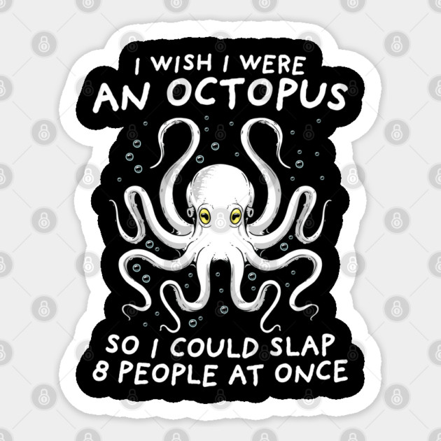 Octopus Attitude Sticker by GoshWow®