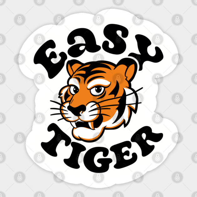 Easy Tiger Take It Easy Attitude Sticker by Anticorporati