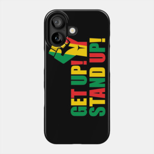 Get up! Stand up! Phone Case