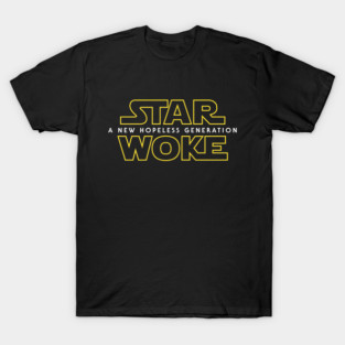 Star Woke - A New Hopeless Generation T-Shirt