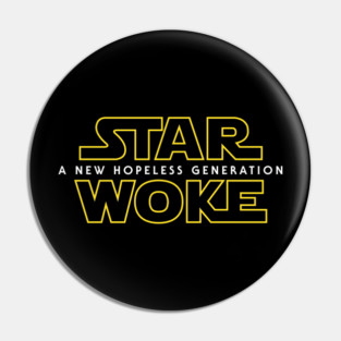 Star Woke - A New Hopeless Generation Pin