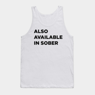 Also Available In Sober Tank Top