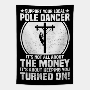 Funny Lineman Quote Support Your Local Pole Dancer Lineman Tapestry