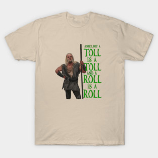 Men in Tights: Tolls & Rolls T-Shirt