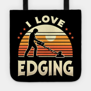 I Love Edging Tote
