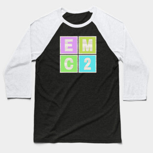 E = MC2 Baseball T-Shirt