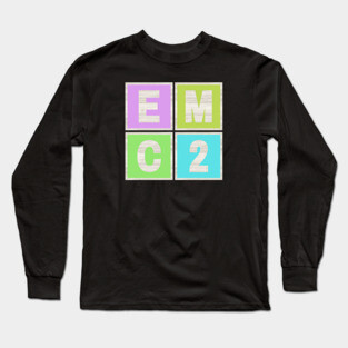 E = MC2 Long Sleeve T-Shirt