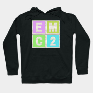 E = MC2 Hoodie
