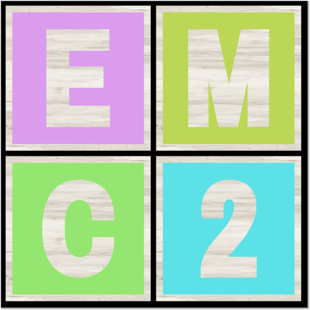 E = MC2 Wall Art by Timeless Chaos