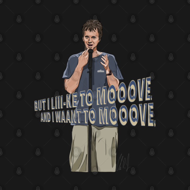 Dana Carvey: I like to MOVE by 51Deesigns