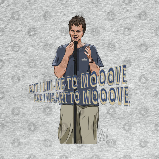 Dana Carvey: I like to MOVE by 51Deesigns