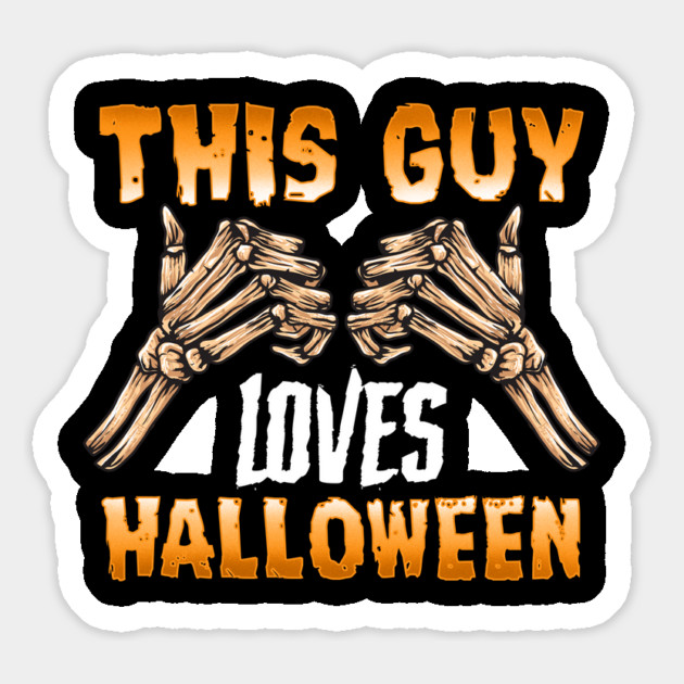 This guy loves Halloween Skeleton Funny Trick or Treat Magnet by creative