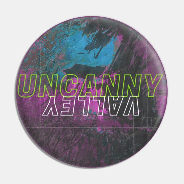 An Uncanny Valley Pin by casualteesinc