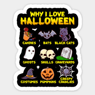 Why I love Halloween Funny & Cute Trick or Treat Costume Sticker