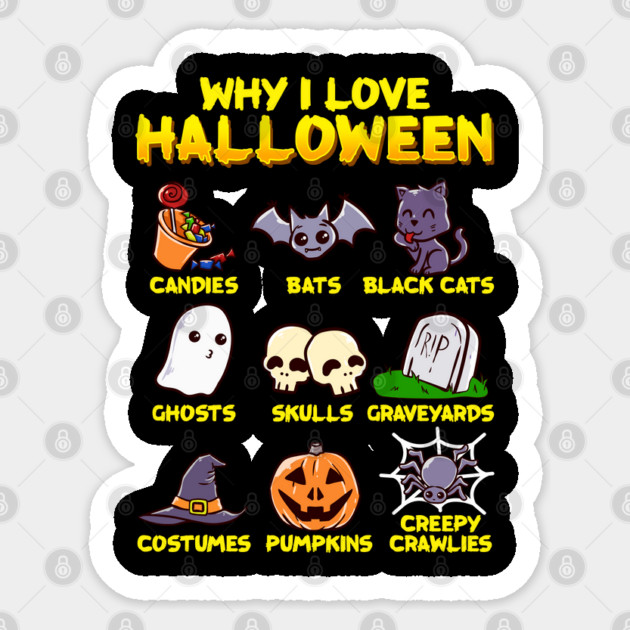 Why I love Halloween Funny & Cute Trick or Treat Costume Sticker by creative