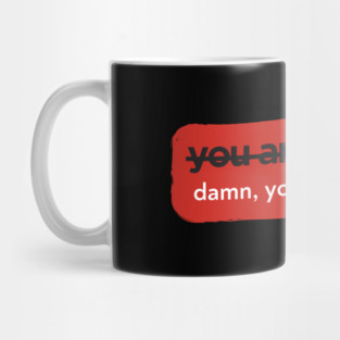 You are so lucky, damn, you worked hard Mug