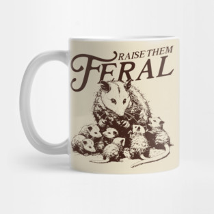 Raise Them Feral Mug