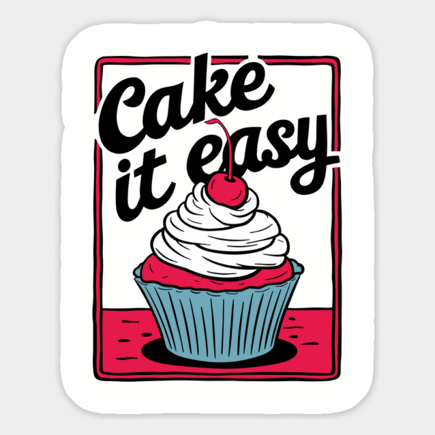 Cake It Easy Cherry Cupcake Food Pun Magnet by Anticorporati