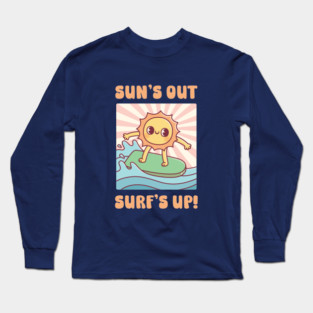 Cute Sun Surfing On Surfboard Suns Out Surfs Up Long Sleeve T-Shirt