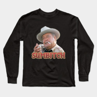 Smokey And The Bandit - Sumbitch Long Sleeve T-Shirt