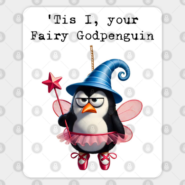 It Is I, Your Fairy Godpenguin (better than Godpossum) Sticker by Luxinda