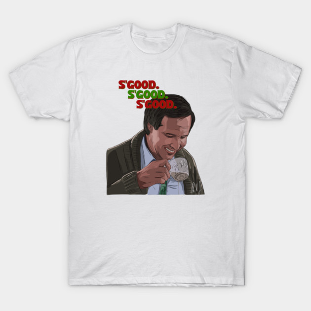 Christmas Vacation: S'good T-Shirt by 51Deesigns