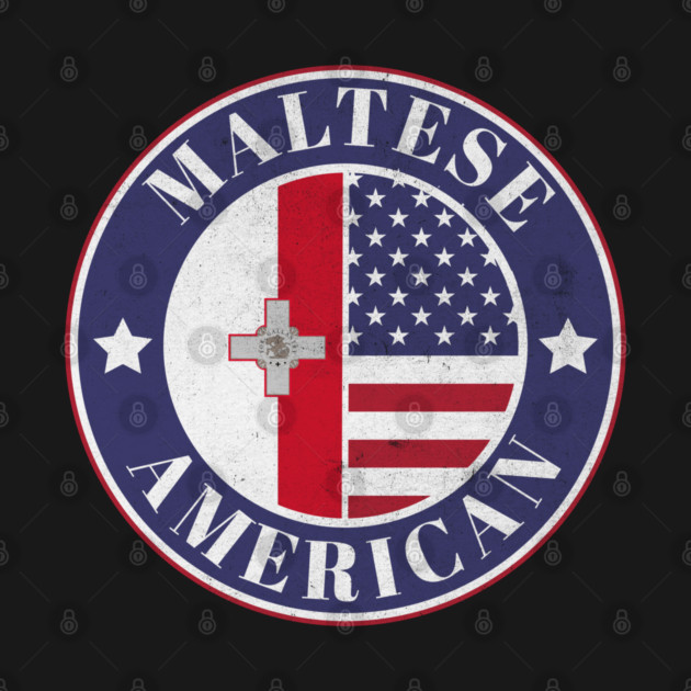 Proud Maltese-American Badge - Malta Flag by Yesteeyear