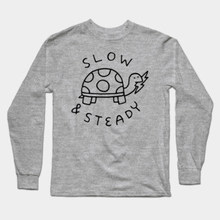 Slow and Steady Turtle Long Sleeve T-Shirt