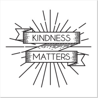 'Kindness Matters' Radical Kindness Anti Bullying Shirt Posters and Art