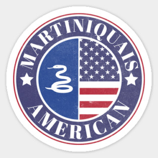 Proud Martiniquais-American Badge - Martinique Flag Magnet