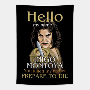 Hello Inigo Montoya Tapestry
