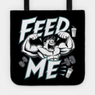 “Feed Me” Muscle Tote