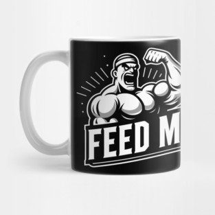 Feed Me Mug