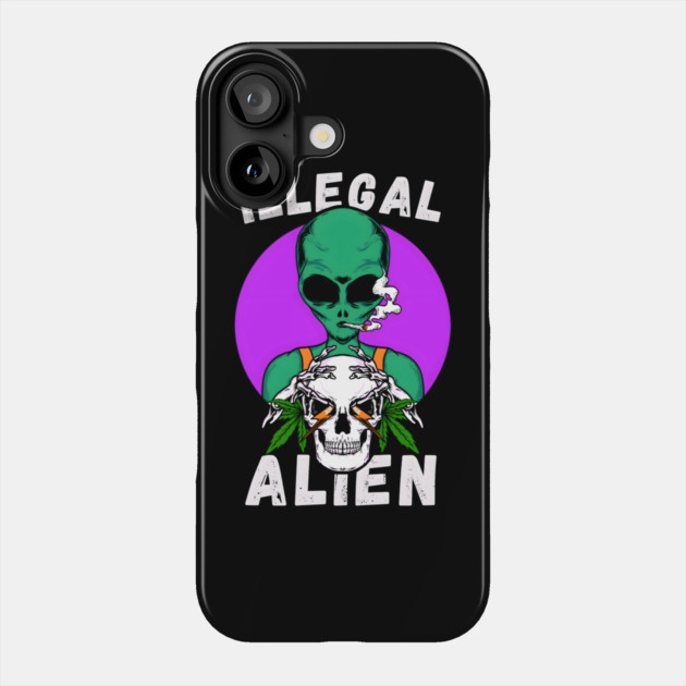 Illegal Alien Phone Case by MakerMind8.2