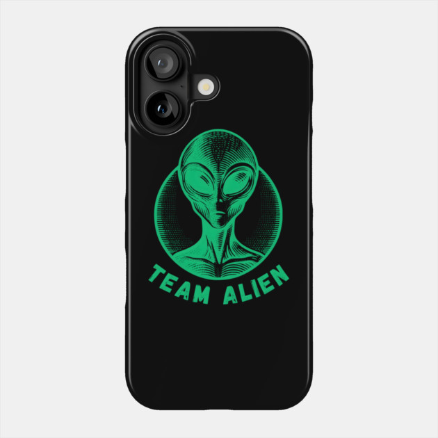 Team Alien - Extraterrestrial Enthusiast Phone Case by MakerMind8.2