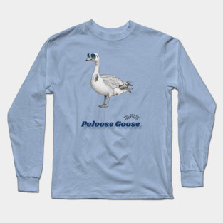 Poloose Goose Long Sleeve T-Shirt