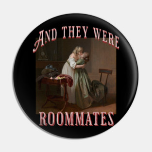 And They Were Roommates Subtle Lesbian Sapphic Pin