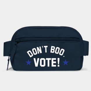 don't boo. vote! Bag