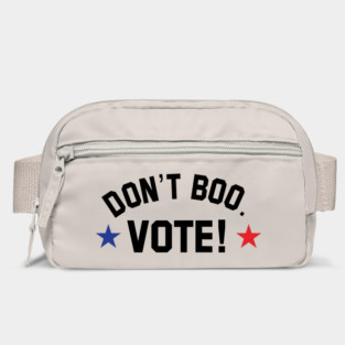 don't boo. vote! Bag