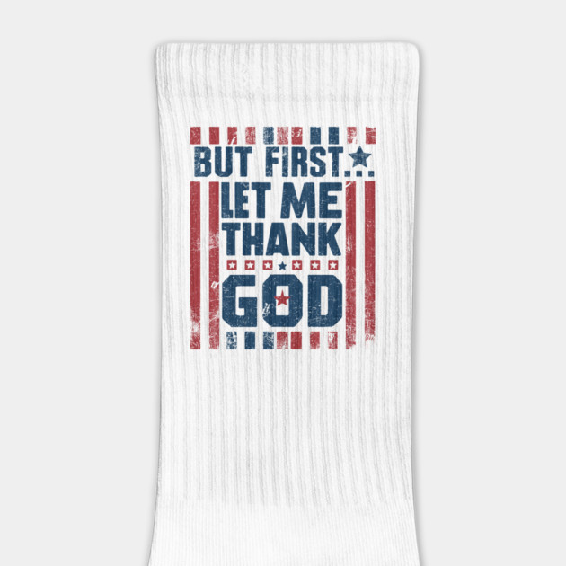 But First Let Me Thank God by JessArty