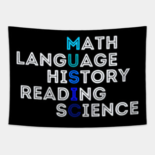 'Music' Math Language History Reading Science Tapestry