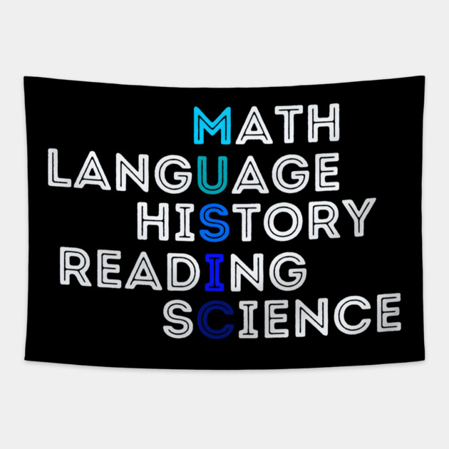 'Music' Math Language History Reading Science Tapestry by MakerMind8.2