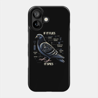 If It Flies It Spies Phone Case