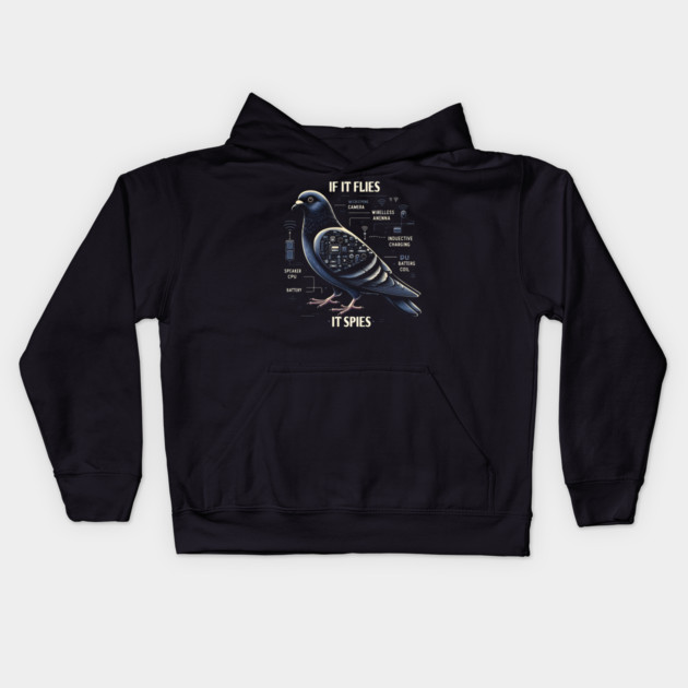 If It Flies It Spies Kids Hoodie by MakerMind8.2