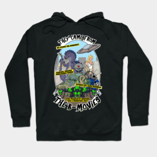 The Came from the B-Movie Hoodie