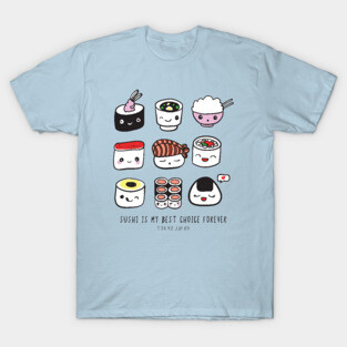 Best Choice Sushi T-Shirt