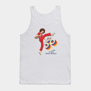 Sally Omalley, I'm 50 i like to kick, streth, and kick! Tank Top