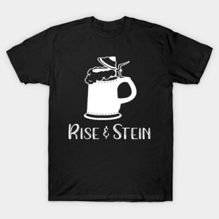 Rise and Stein T-Shirt