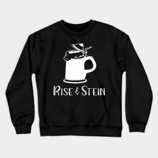 Rise and Stein Crewneck Sweatshirt