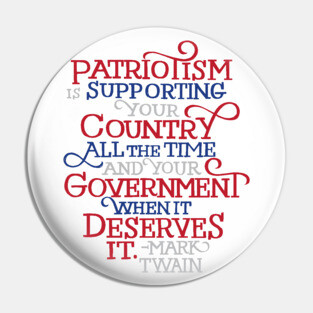 Patriotism by Mark Twain Pin